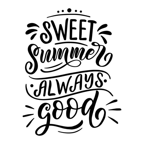Lettering composition - sweet summer always good - Вектор,изображение