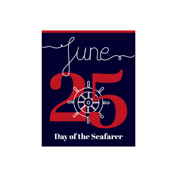 Fiche calendrier, illustration vectorielle sur le thème du Jour du marin le 25 juin. Décoré avec une inscription manuscrite - JUIN et gouvernail linéaire stylisé. - Vecteur, image