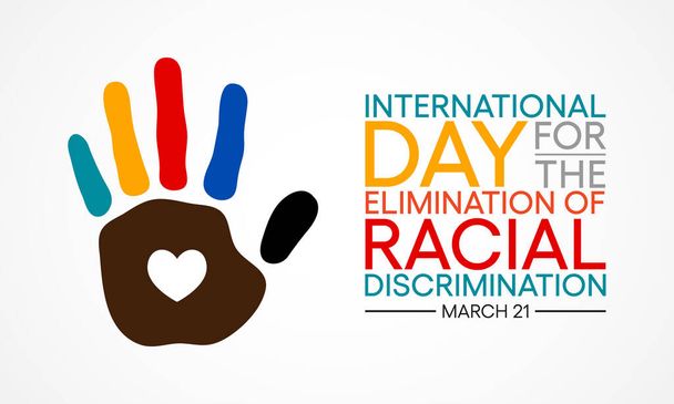 Η Παγκόσμια Ημέρα για την Εξάλειψη των Φυλετικών Διακρίσεων τηρείται κάθε χρόνο στις 21 Μαρτίου. Εικονογράφηση διανύσματος. - Διάνυσμα, εικόνα