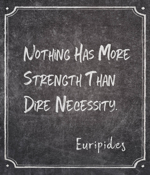 Nic nemá větší sílu než zoufalá nutnost - starověký řecký filozof Euripides citát napsaný na zarámované tabuli - Fotografie, Obrázek