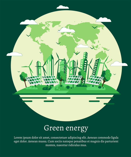 Koncept zelené energie - větrné turbíny, solární panely, ekodesign města na pozadí mapy světa. Obnovitelné alternativní zdroje energie. Vektorová ilustrace, místo pro text - Vektor, obrázek