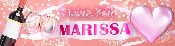 I love you Marissa - wedding, Valentine's or just to say I love you celebration card, joyful, happy party style with glitter, wine and a big pink heart balloon, 3d illustration - Photo, Image
