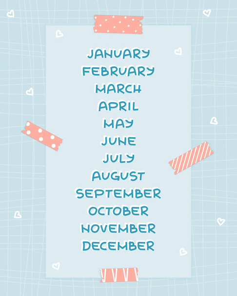 Blue Months from January words to December in English on patterned background with pink washi tape and paper with lines and white hearts for calendar, planner - Vetor, Imagem