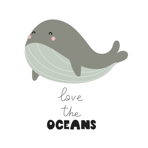 love the oceans. cartoon whale, hand drawing lettering. colorful vector illustration, flat style. Baby design for cards, print, posters, logo, cover - Διάνυσμα, εικόνα