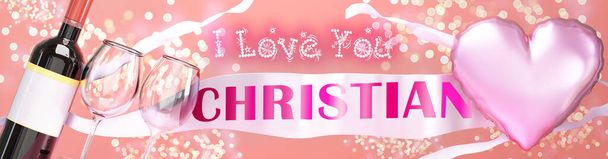 Ik hou van je Christian - bruiloft, Valentijnsdag of gewoon om te zeggen dat ik hou van je viering kaart, vrolijke, vrolijke party stijl met glitter, wijn en een grote roze hart ballon, 3d illustratie - Foto, afbeelding