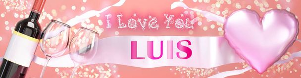 Ik hou van je Luis - bruiloft, Valentijnsdag of gewoon om te zeggen dat ik hou van je viering kaart, vrolijke, vrolijke party stijl met glitter, wijn en een grote roze hart ballon, 3d illustratie - Foto, afbeelding
