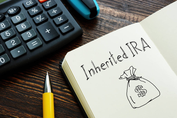 Inherited IRA is shown on the conceptual photo using the text - Photo, Image