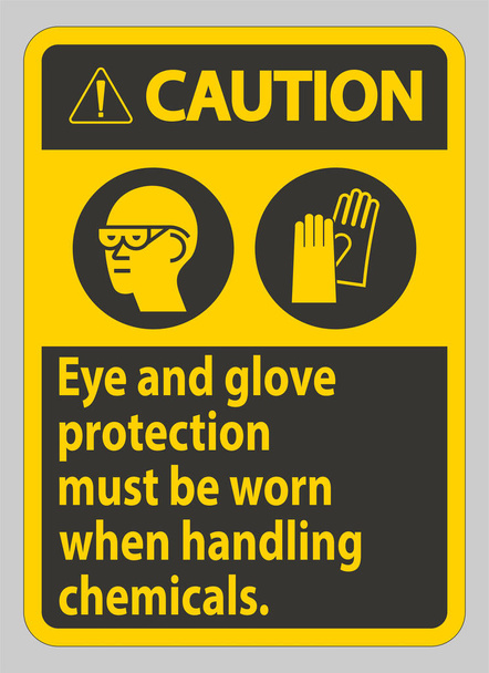 Sinais de precaução Proteção de olhos e luvas devem ser usados ao manusear produtos químicos - Vetor, Imagem