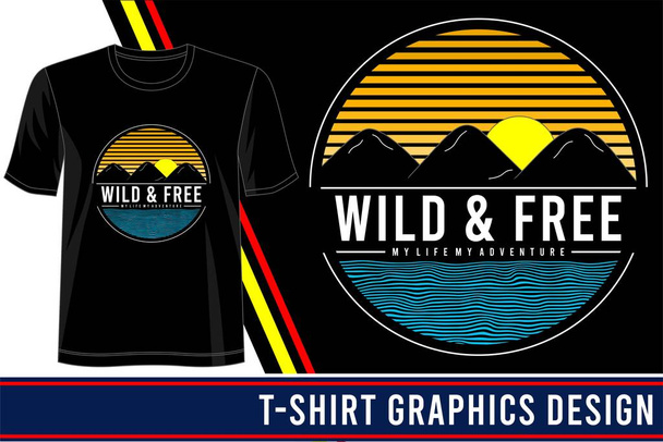 wild και free t shirt σχεδιασμός γραφική διανυσματική απεικόνιση  - Διάνυσμα, εικόνα