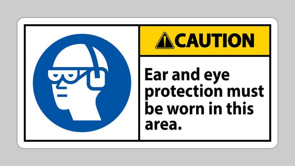 Znak ostrzegawczy Ochrona uszu i oczu musi być użyta w tym obszarze. - Wektor, obraz