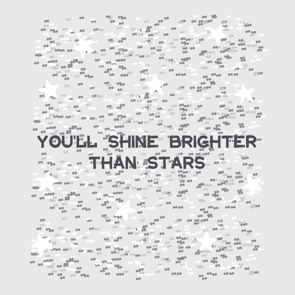 brillarás más brillante que las estrellas citan motivación - Vector, Imagen