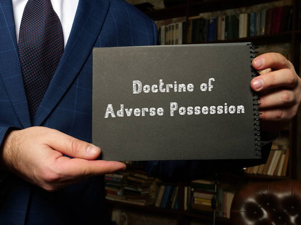 Legal concept about Doctrine of Adverse Possession with inscription on the sheet - Photo, Image