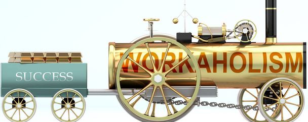 Pracoholizm i sukces - symbolizowany przez samochód parowy ciągnący wagon sukcesu załadowany złotymi sztabkami, aby pokazać, że pracoholizm jest niezbędny dla dobrobytu i sukcesu w życiu, ilustracja 3D - Zdjęcie, obraz