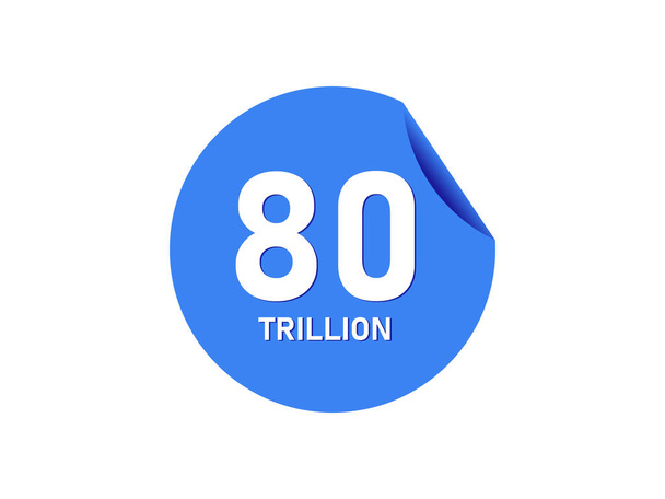 80 trilhões de textos no adesivo azul - Vetor, Imagem