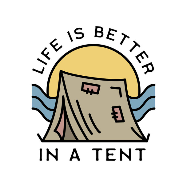 Camping logotipo da aventura emblema. Etiqueta ao ar livre vintage com tenda e texto - A vida é melhor em uma tenda. Etiqueta de estilo linear incomum. Estoque vetor isolado - Vetor, Imagem