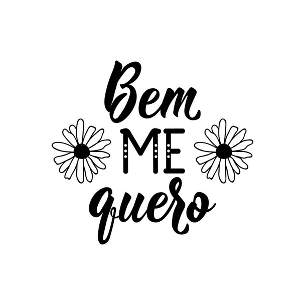 Brazilian Lettering. Translation from Portuguese - Well I want me. Modern vector brush calligraphy. Ink illustration. Perfect design for greeting cards, posters, t-shirts - Vector, Image