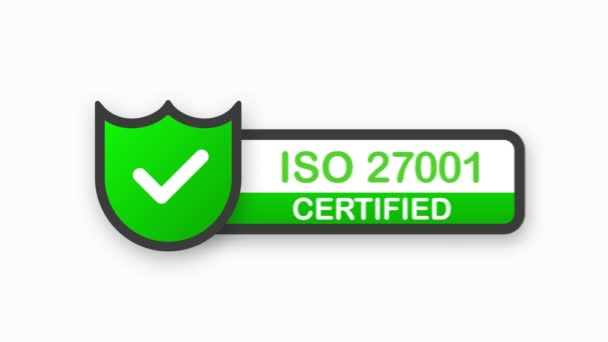 ISO 27001 gecertificeerde groene badge. Platte design stempel geïsoleerd op witte achtergrond. Bewegingsgrafiek. - Video