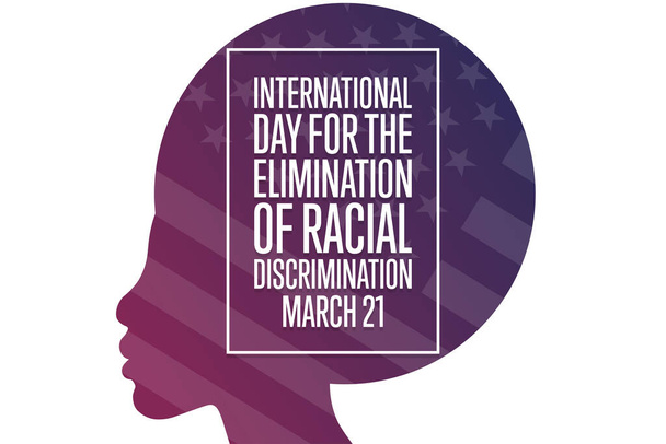 International Day for the Elimination of Racial Discrimination. March 21. Holiday concept. Template for background, banner, card, poster with text inscription. Vector EPS10 illustration. - Vector, Image