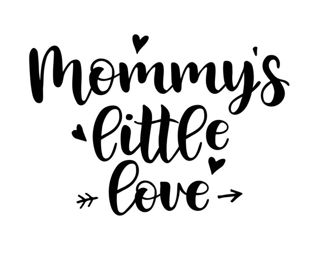 mommys little love lettering on white background, vector illustration - Vector, imagen