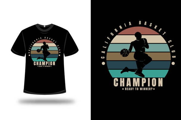 t-shirt california basket club champion ready to winner color orange cream and green - Vector, Image