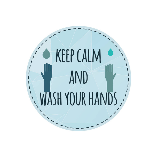 Coronavirus caution badge. Covid-2019 safety advice label - Keep Calm and Wash Your Hands. Stock vector - Vector, Image