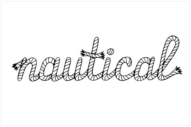 Nautica, lettering con hawser, illustrazione vettoriale disegnata a mano - Vettoriali, immagini