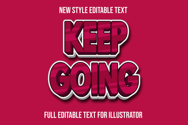 text effect 3d keep going color red and white gradient - Vector, Image