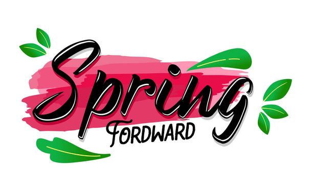 Spring Forward Lettering or Typography with Pink Brush Watercolor and Green Leaf. Daylight Saving Time Day Illustration. Suitable for Banner, Poster, Card, Social Media Post, Invitation and Brochure - Vector, imagen