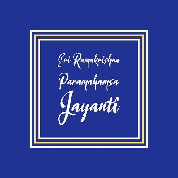 Sri Ramakrishna jayanti był indyjskim hinduskim mistykiem i świętym w XIX wieku w Bengalu. Tło typograficzne - Wektor, obraz