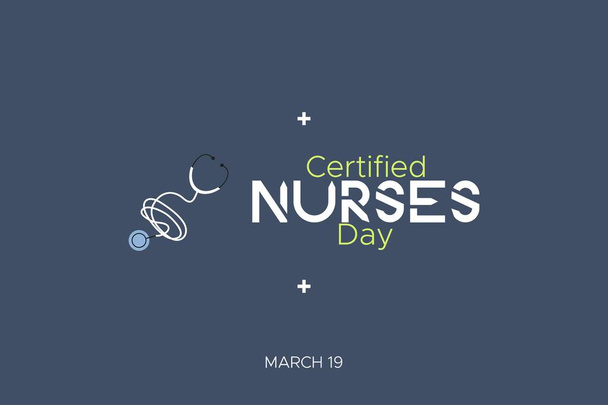 Certified Nurses Day si celebra ogni anno il 19 marzo in tutto il mondo, è il giorno in cui gli infermieri celebrano la loro certificazione infermieristica. Illustrazione vettoriale. Manifesto, biglietto d'invito e t-shirt  - Vettoriali, immagini