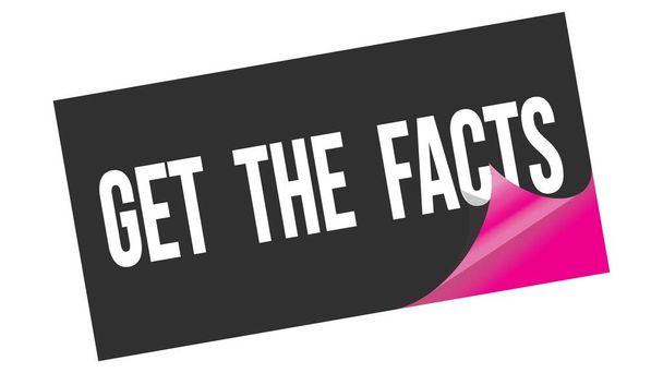 GET  THE  FACTS text written on black pink sticker stamp. - Foto, afbeelding