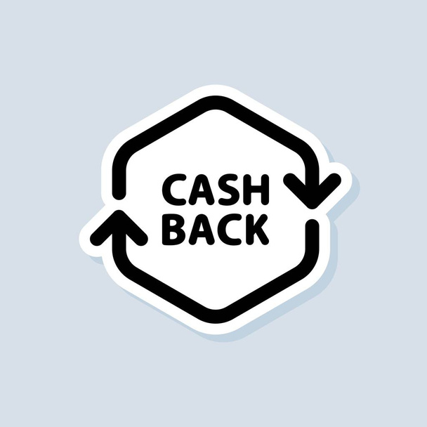 Cashback sticker. Return money. Financial services, money refund, return on investment. Cash back rebate. Savings account, currency exchange. Vector on isolated background. EPS 10. - Vector, Image
