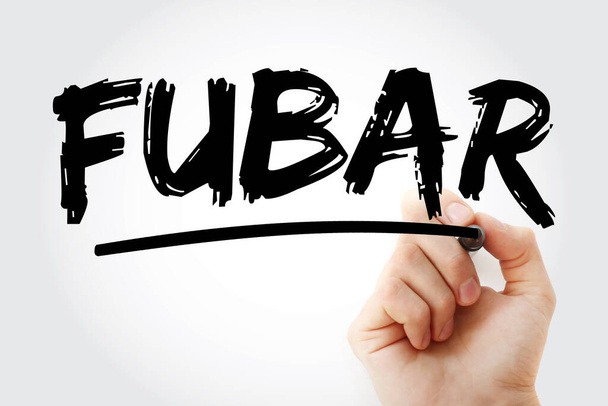 FUBAR - szar fel túl bármilyen javítási betűszó, marker, koncepció háttér - Fotó, kép