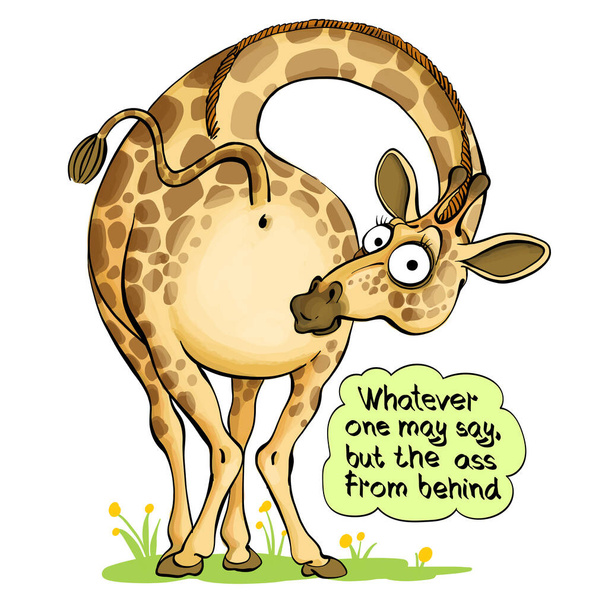 Vector illustration of a funny surprised giraffe that revolves around itself. Under the headline Whatever one may say, but ass in the back. Truth search concept with humor. - Vecteur, image
