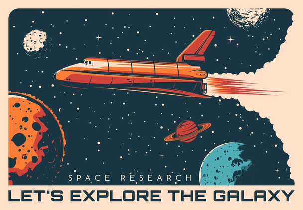 Space shuttle galaxy exploration retro vector poster. Rocketship flying in outer space among stars and planets. Galaxy research and planets discovery mission, aerospace science vintage poster - Vector, Image
