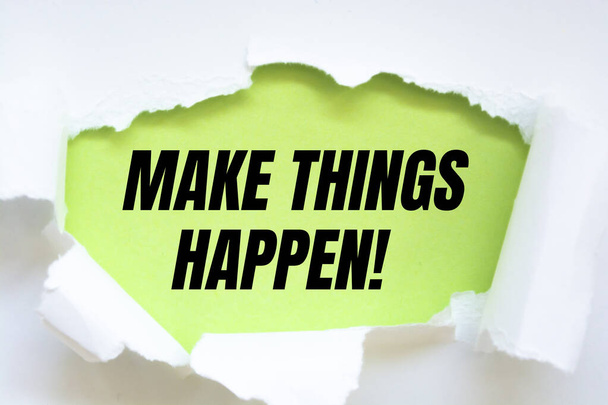 Znak tekstowy pokazujący Make Things Happen! - Zdjęcie, obraz