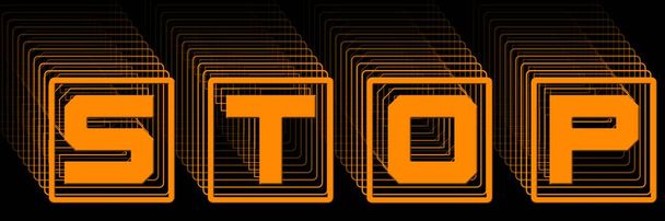 STOP - orangefarbener Schriftzug im Rahmen als abstraktes Etikett mit Wiederholungseffekt auf schwarzem Hintergrund - 3D-Illustration - Foto, Bild