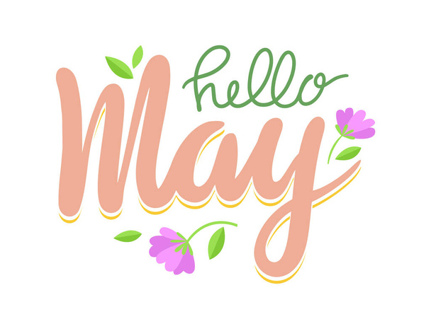 Hei May Banner, Spring Season Tervehdys Kirje kukkia ja vihreitä lehtiä valkoisella taustalla. Kalligrafiasuunnittelu - Vektori, kuva