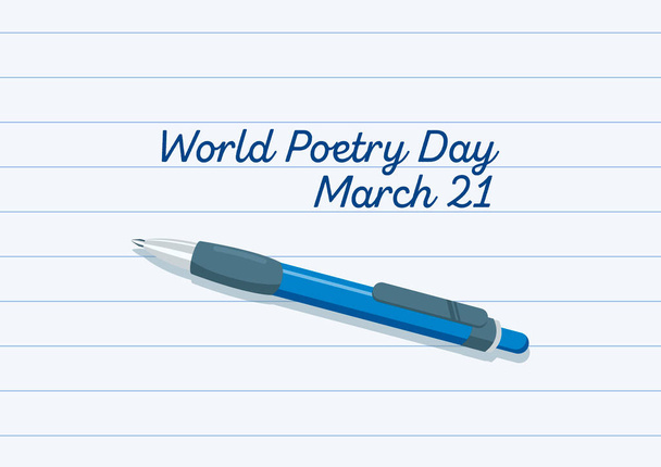 Vettore della Giornata Mondiale della Poesia. Foglio di carta foderato con un vettore penna blu. Foglio di carta con un vettore di note. Poesia Day Poster, 21 marzo. Giorno importante - Vettoriali, immagini