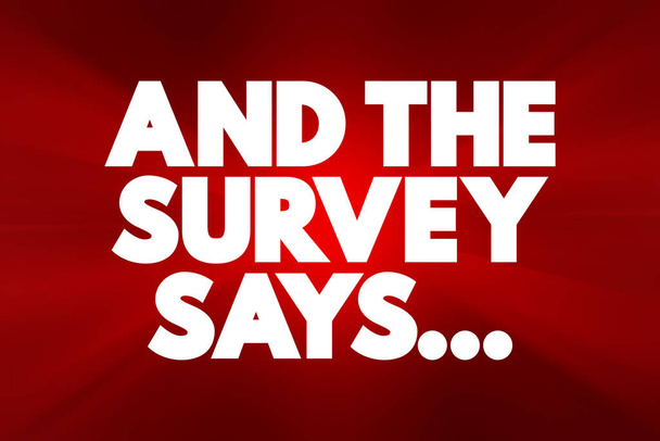 And The Survey Says... Textzitat, Konzepthintergrund - Foto, Bild