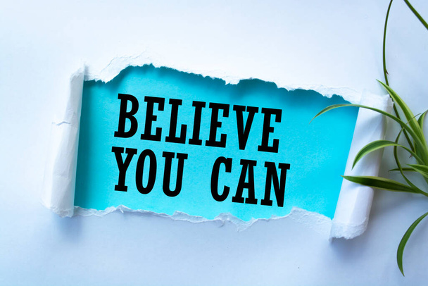 Text sign showing believe you can - 写真・画像