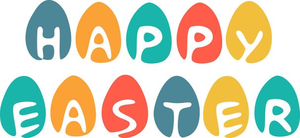Feliz Pascua letras, letras blancas en huevos de colores, ilustración vectorial simple - Vector, imagen