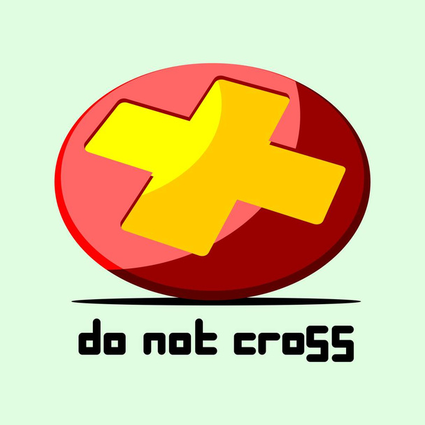 symbol x vector design with do not cross writing and yellow background - Vector, Image