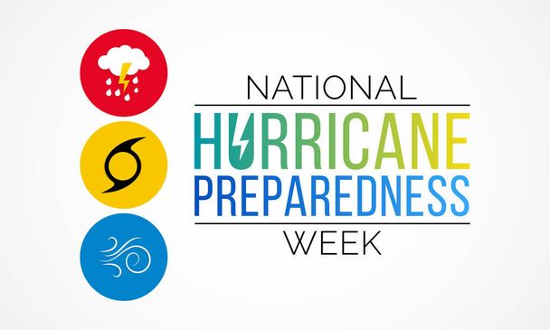 Hurricane preparedness week is observed every year in May. it is a effort to inform the public about hurricane hazards and to disseminate knowledge which can be used to prepare and take action. Vector - Vector, Image