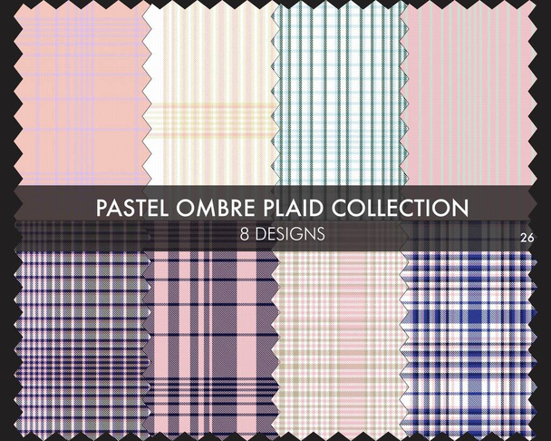 Pastel Ombre Plaid textured seamless pattern collection includes 8 design swatches suitable for fashion textiles and graphics - Vector, Image