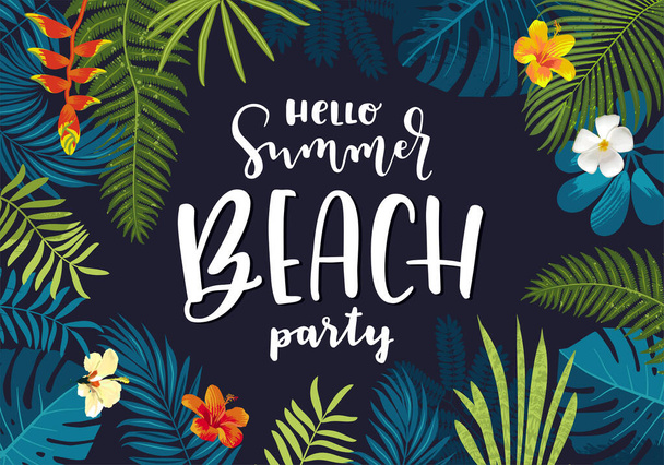Hello Summer Beach Party beautiful jungle exotic leaves flyer, poster, banner template. Modern calligraphy summer design. Monstera, hibiscus flowers, tropical plants. Summertime Goa party illustration - Foto, Imagem