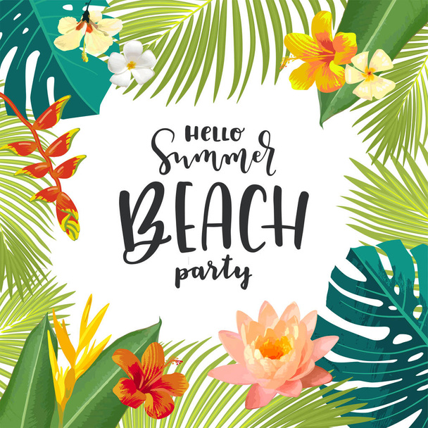 Beach Party calligraphy greeting card. Summertime postcard, poster with exotic tropical leaves, flowers. Bright jungle background. Lively colors. Hawaiian beach party backdrop - Фото, изображение