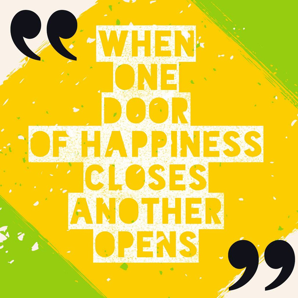 Cuando una puerta de la felicidad se cierra otra se abre - Cita motivacional sobre la felicidad y la esperanza con hermoso fondo rústico - Foto, imagen