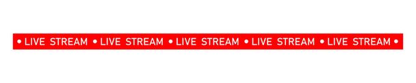 Live streaming icon. Red symbol and buttons of live streaming, broadcasting, online stream. Template for tv, shows, movies and live performances. Vector - Vector, Image