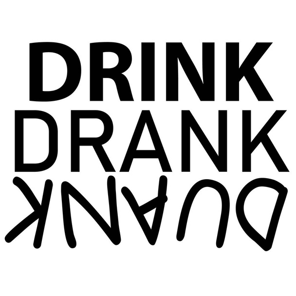 Bebida con letras bebido borracho. ilustración vectorial dibujado a mano. - Vector, imagen